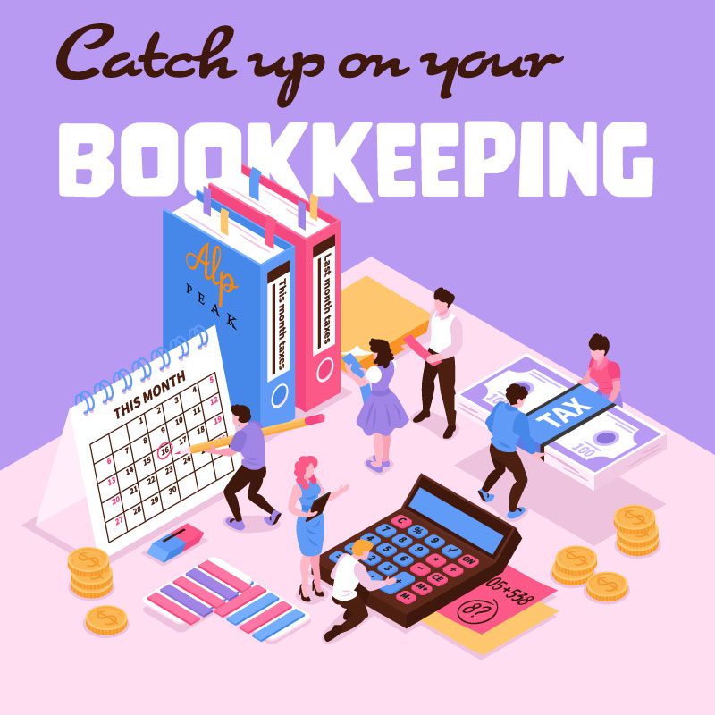 catch up on your bookkeeping